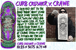 Heroin Curb Crusher x Crawe Deck